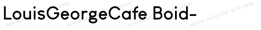 LouisGeorgeCafe Boid字体转换